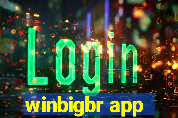 winbigbr app